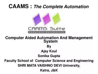 CAAMS : The Complete Automation
