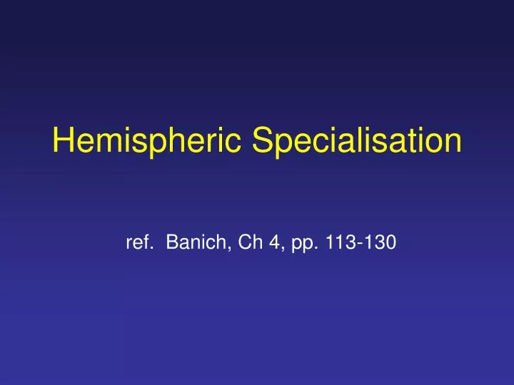 hemispheric specialisation