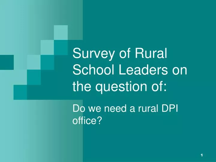 survey of rural school leaders on the question of
