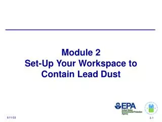 Module 2 Set-Up Your Workspace to Contain Lead Dust