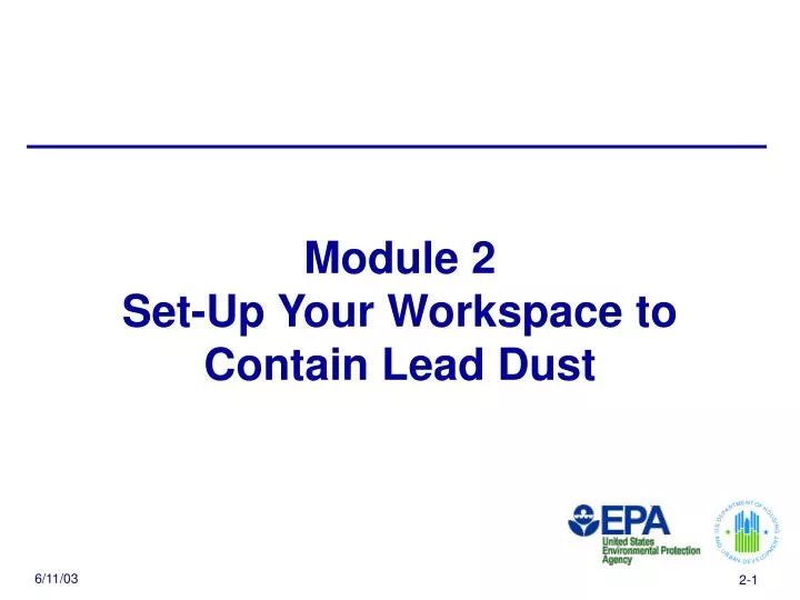 module 2 set up your workspace to contain lead dust