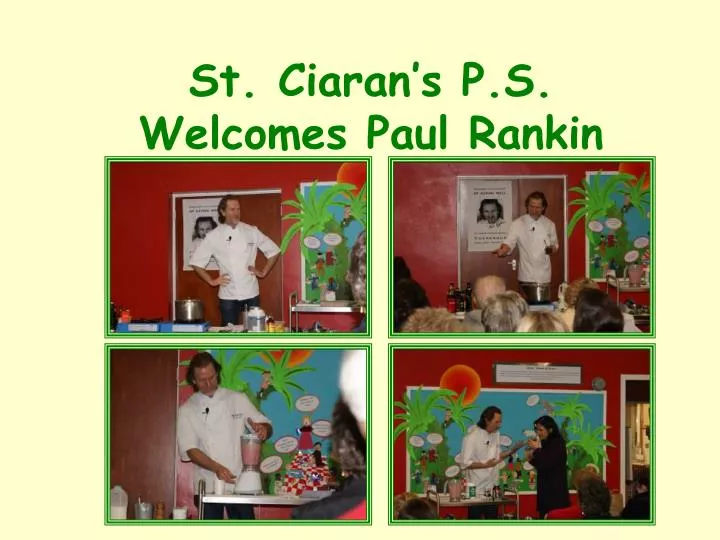 st ciaran s p s welcomes paul rankin