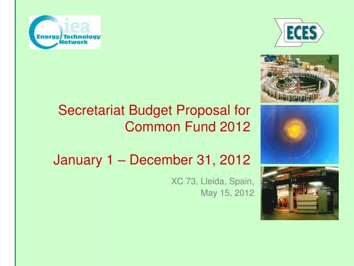 secretariat budget proposal for common fund 201 2 january 1 december 31 201 2