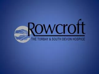 Rowcroft Community Specialist Palliative Care Team Documentation Audit