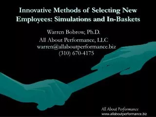 Innovative Methods of Selecting New Employees: Simulations and In-Baskets