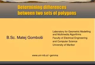 Determining differences between two sets of polygons
