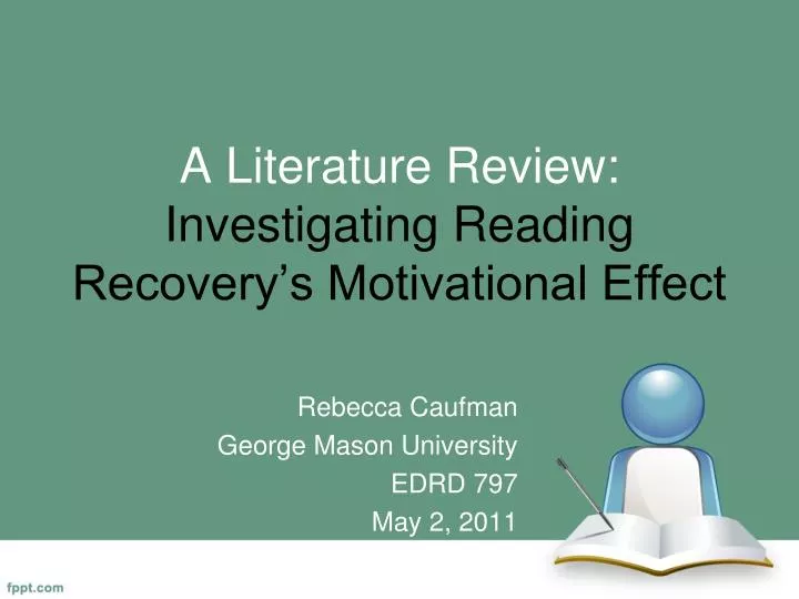 a literature review investigating reading recovery s motivational effect