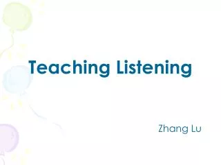 Teaching Listening Zhang Lu