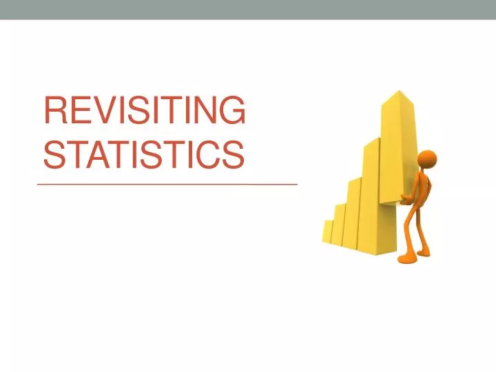 revisiting statistics