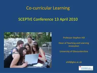 Co-curricular Learning SCEPTrE Conference 13 April 2010