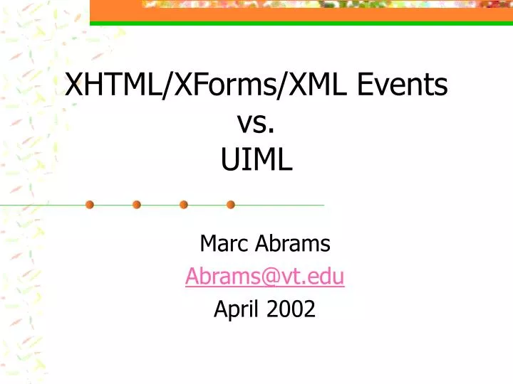 xhtml xforms xml events vs uiml