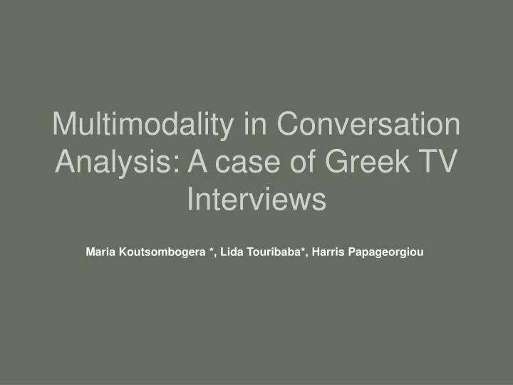 multimodality in conversation analysis a case of greek tv interviews