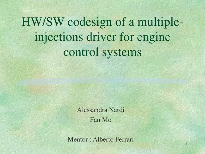 hw sw codesign of a multiple injections driver for engine control systems