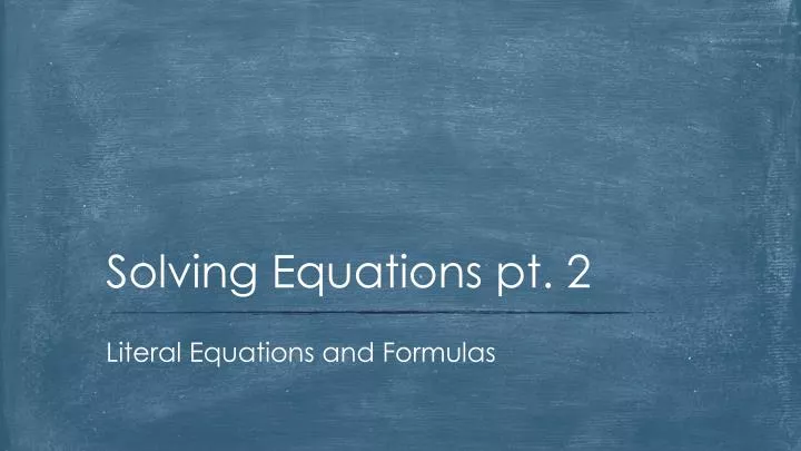 solving equations pt 2