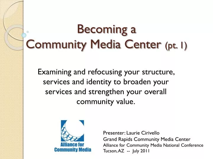 becoming a community media center pt 1