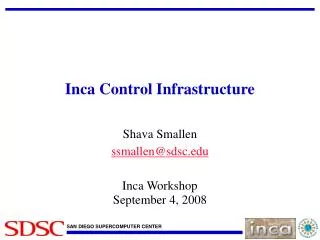 Inca Control Infrastructure
