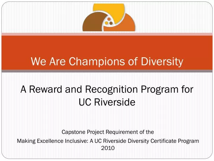 we are champions of diversity a reward and recognition program for uc riverside