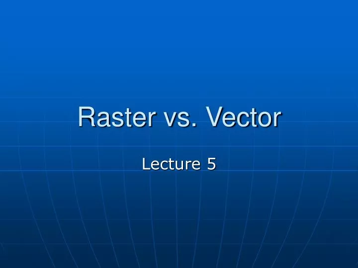 raster vs vector