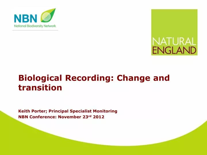 biological recording change and transition