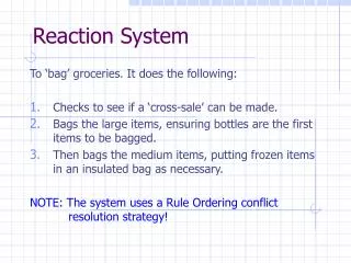Reaction System