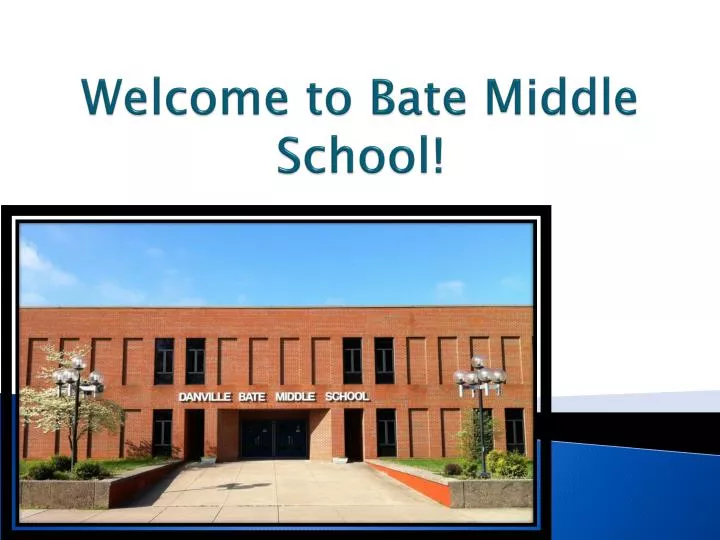 welcome to bate middle school
