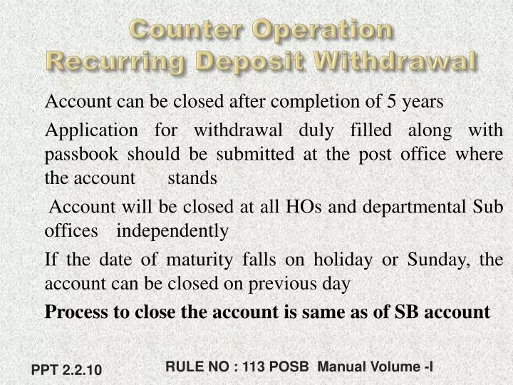 counter operation recurring deposit withdrawal