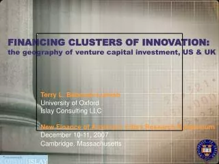 FINANCING CLUSTERS OF INNOVATION: the geography of venture capital investment, US &amp; UK