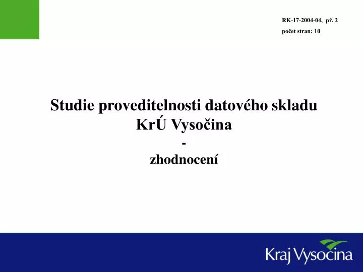 studie proveditelnosti datov ho skladu kr vyso ina zhodnocen