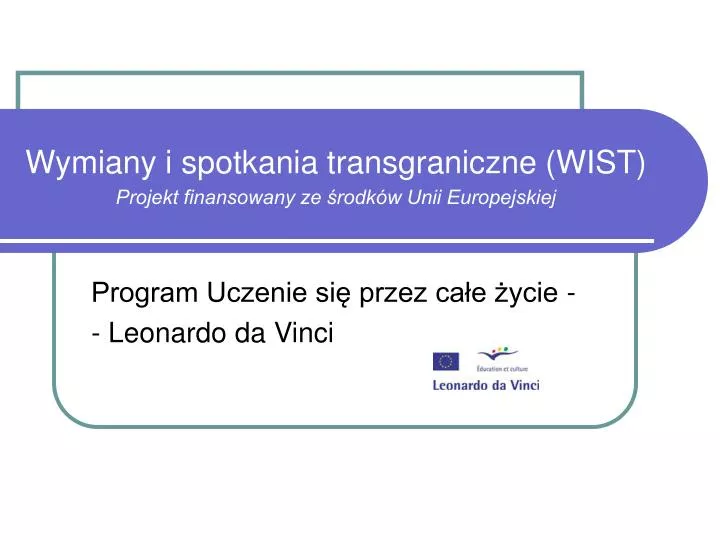 wymiany i spotkania transgraniczne wist projekt finansowany ze rodk w unii europejskiej