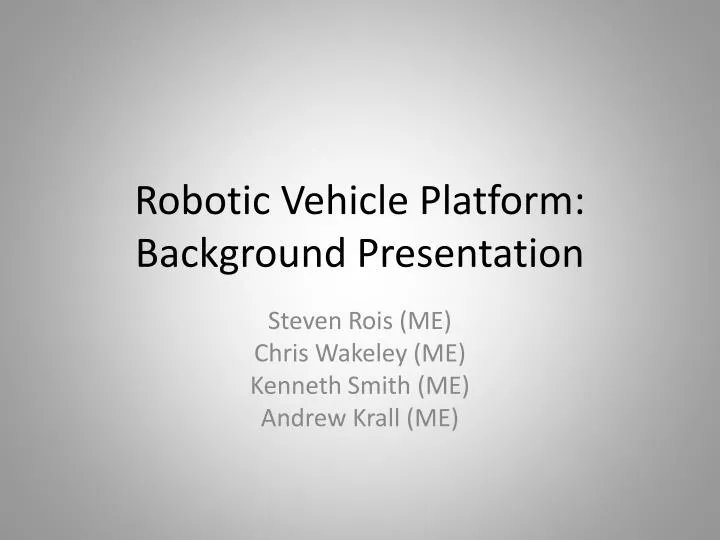 robotic vehicle platform background presentation