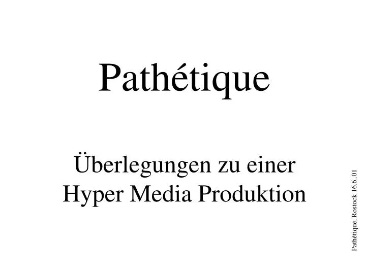 path tique berlegungen zu einer hyper media produktion