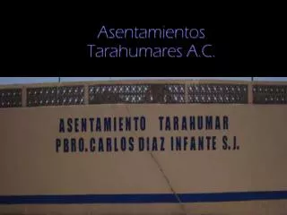 Asentamientos Tarahumares A.C.