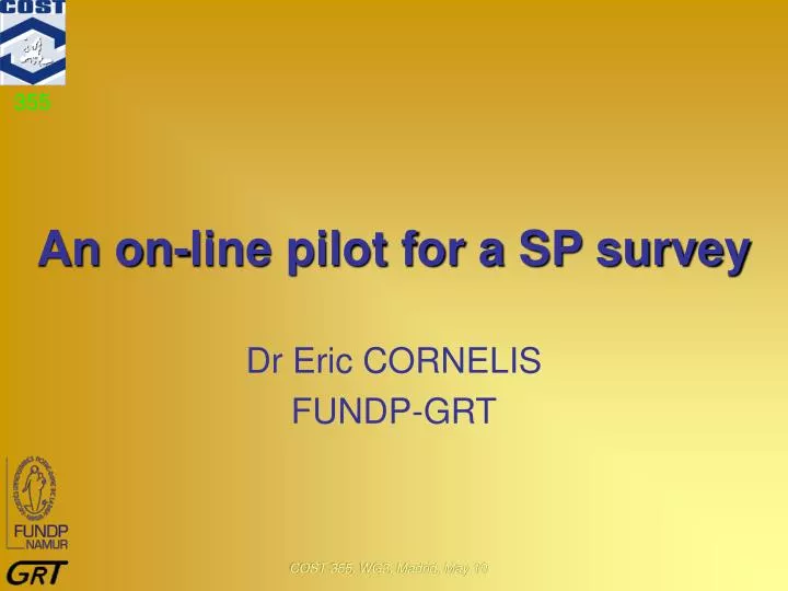 an on line pilot for a sp survey