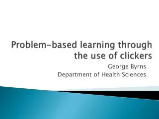 Problem-based learning through the use of clickers