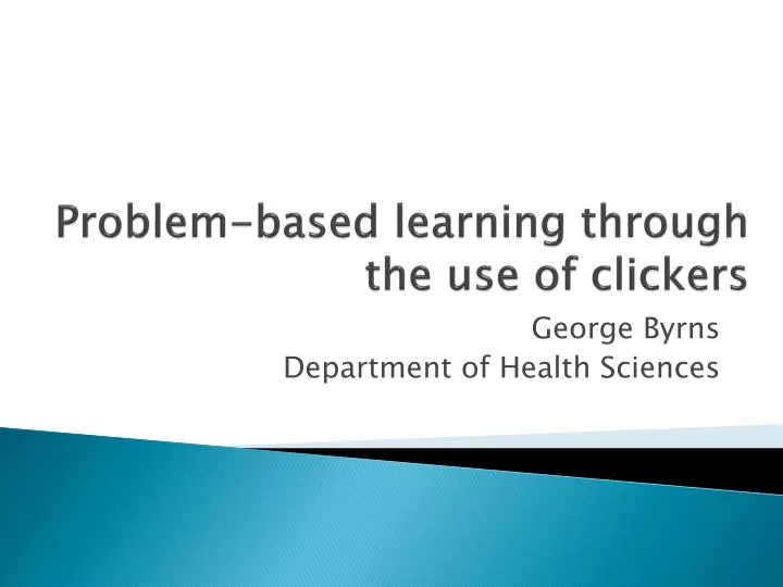 problem based learning through the use of clickers