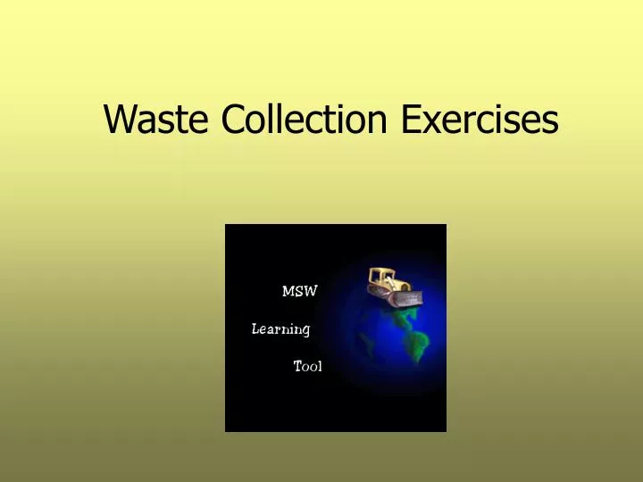waste collection exercises