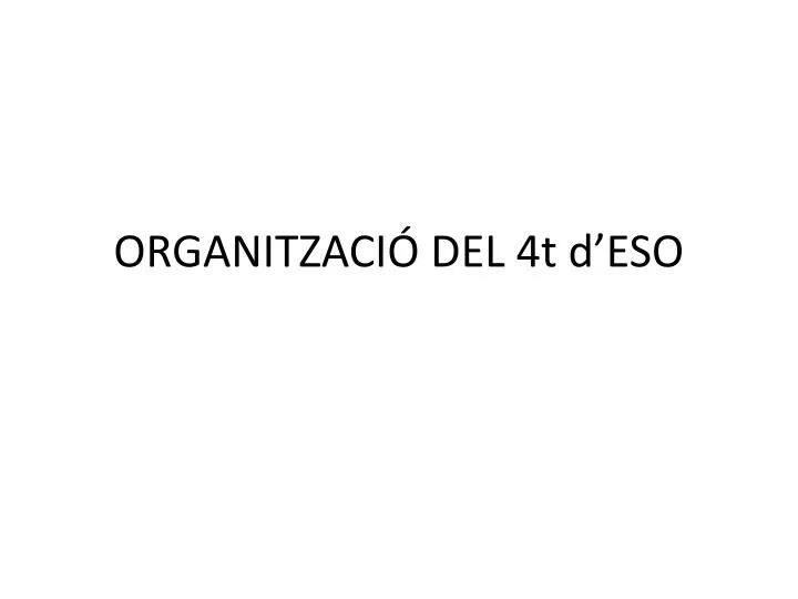 organitzaci del 4t d eso