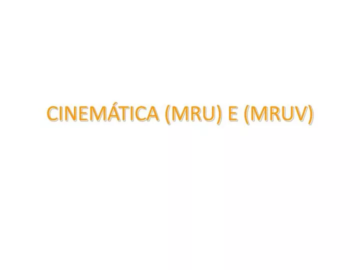 cinem tica mru e mruv