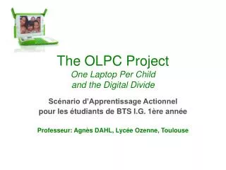 The OLPC Project One Laptop Per Child and the Digital Divide