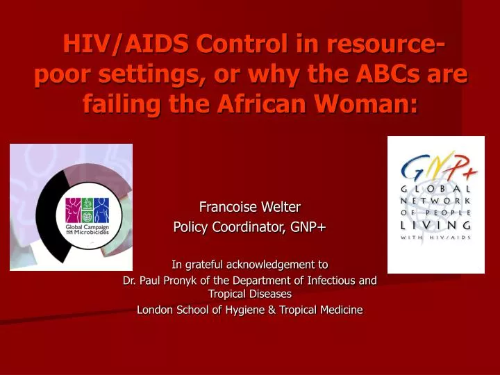 hiv aids control in resource poor settings or why the abcs are failing the african woman