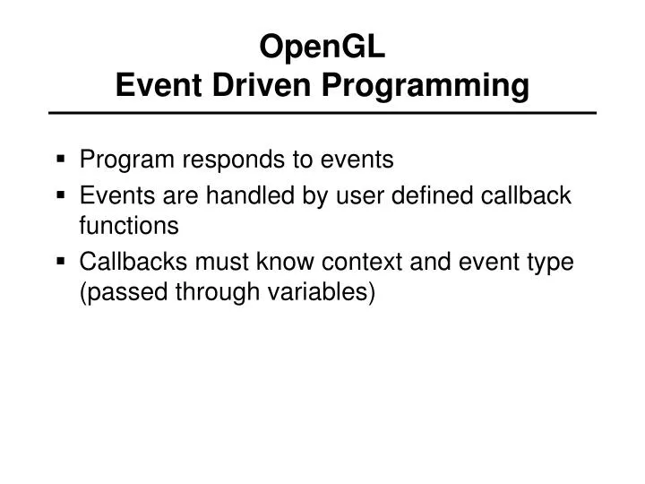 opengl event driven programming