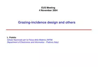 Grazing-incidence design and others
