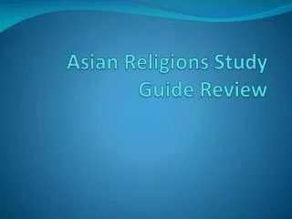 Asian Religions Study Guide Review