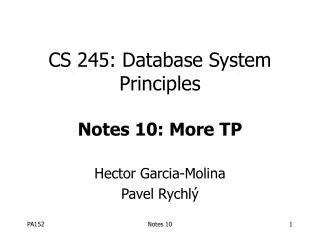 cs 245 database system principles notes 10 more tp