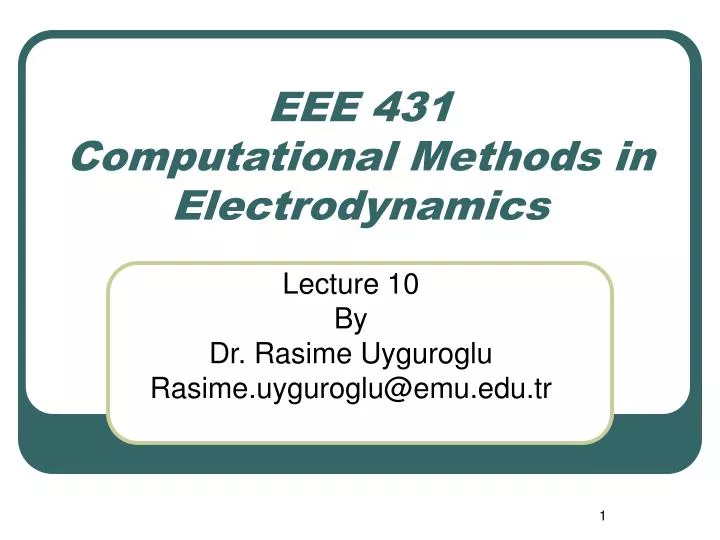 eee 431 computational methods in electrodynamics