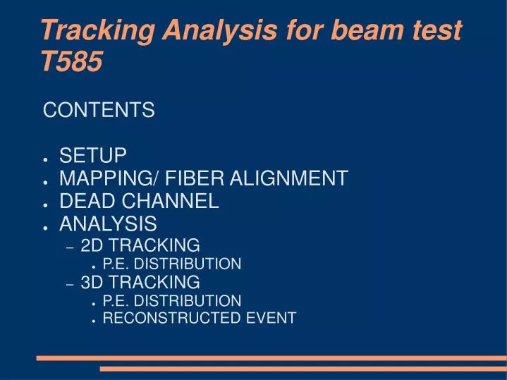 tracking analysis for beam test t585