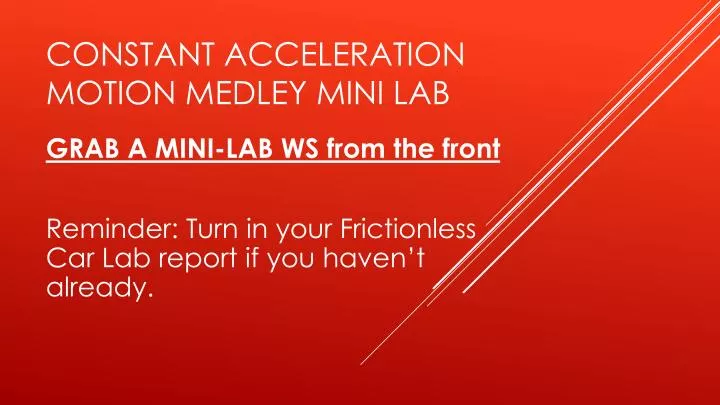 constant acceleration motion medley mini lab