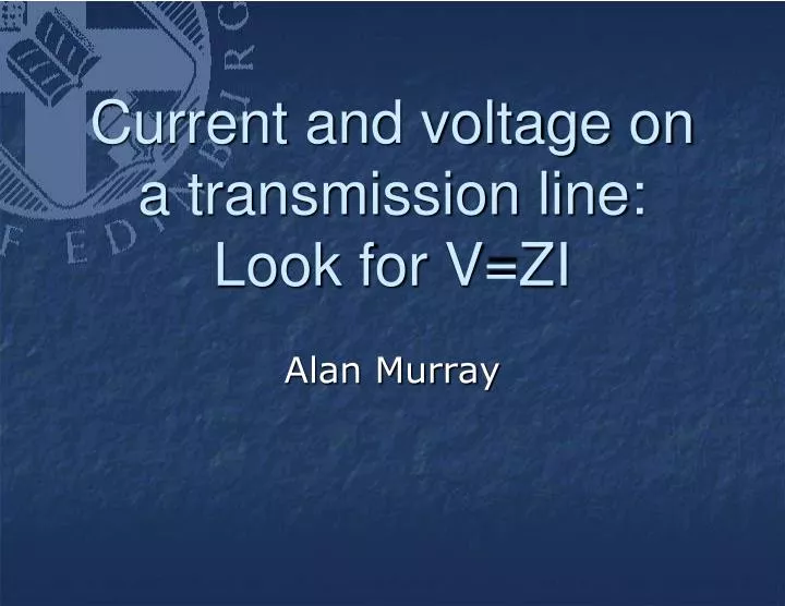 current and voltage on a transmission line look for v zi
