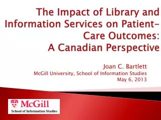 The Impact of Library and Information Services on Patient-Care Outcomes: A Canadian Perspective