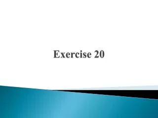 Exercise 20